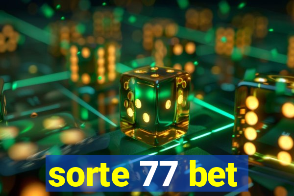 sorte 77 bet